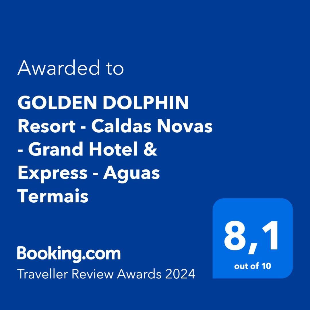 Golden Dolphin Resort - Grand & Express - Caldas Novas - Com Tv A Cabo - Aguas Termais Zewnętrze zdjęcie